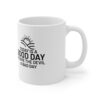 Good Day Mug Black and White - Image 3