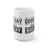 Today is a Good Day Mug-LARGE - Image 2